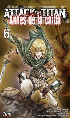 ATTACK ON TITAN: ANTES DE LA CAÍDA  Vol. 06