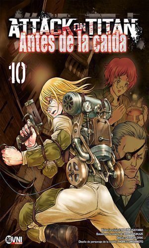 ATTACK ON TITAN: ANTES DE LA CAÍDA  Vol. 10