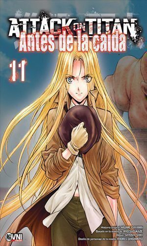 ATTACK ON TITAN: ANTES DE LA CAÍDA  Vol. 11
