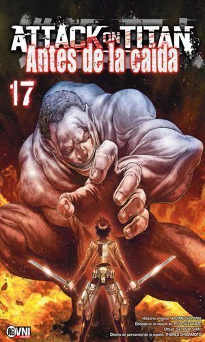 ATTACK ON TITAN: ANTES DE LA CAÍDA  Vol. 17 - FINAL