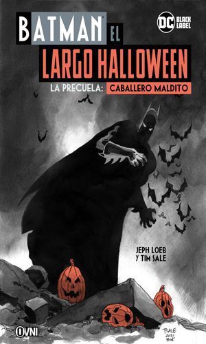 BATMAN: CABALLERO MALDITO PRECUELA LARGO HALLOWEEN Arco 01