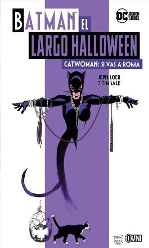 CATWOMAN: SI VAS A ROMA BATMAN EL LARGO HALLOWEEN - Arco 03