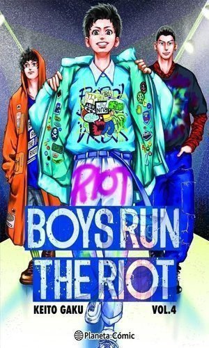 BOYS RUN THE RIOT Vol. 4
