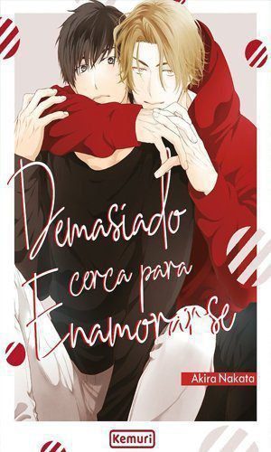 DEMASIADO CERCA PARA ENAMORARSE