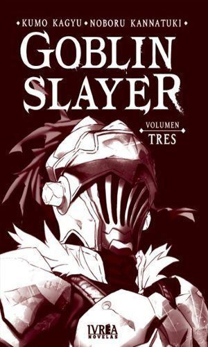 GOBLIN SLAYER (NOVELA) VOL 03