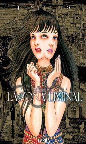 JUNJI ITO LA ZONA LIMINAL