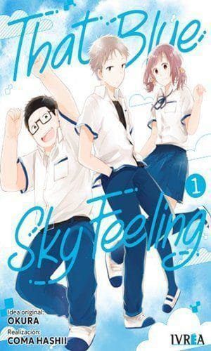THAT BLUE SKY FEELING 01