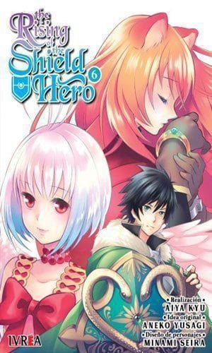 THE RISING OF THE SHIELD HERO 06 Tate no Yusha no Nariagari El heroe del escudo