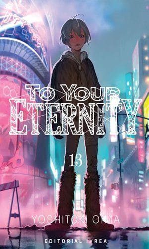TO YOUR ETERNITY 13