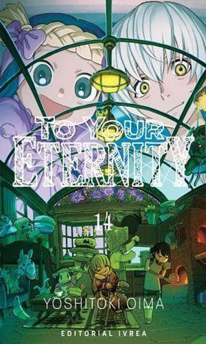 TO YOUR ETERNITY 14