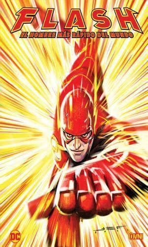 FLASH: EL HOMBRE MAS RAPIDO DEL MUNDO